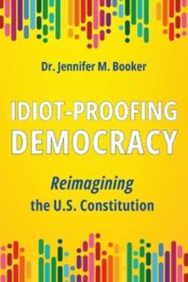 Idiot-Proofing Democracy