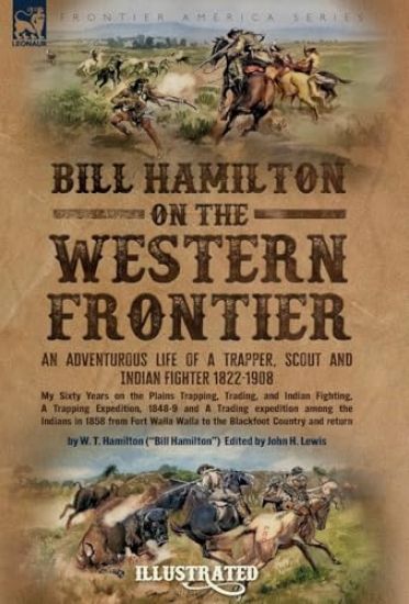 Bill Hamilton on the Western Frontier