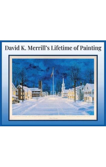 David K. Merrill's Lifetime of Painting
