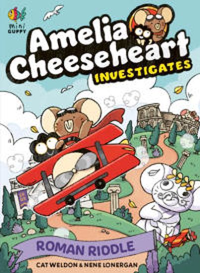 Amelia Cheeseheart Investigates: Roman Riddle