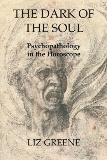 The Dark of the Soul: Psychopathology in the Horoscope