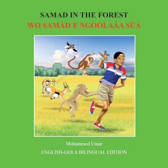 Samad in the Forest: English - Gola Bilingual Edition