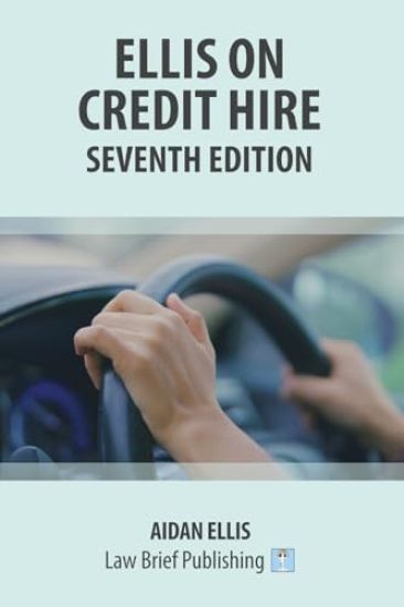 Ellis on Credit Hire - Seventh Edition