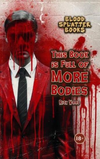 This Book is Full of More Bodies