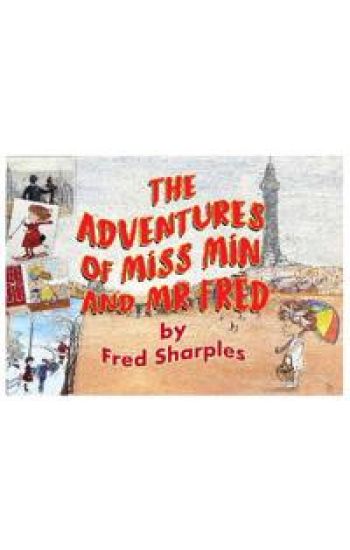 The Adventures of Miss Min and Mister Fred