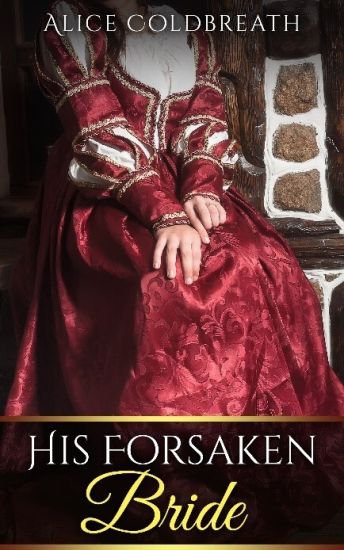 His Forsaken Bride