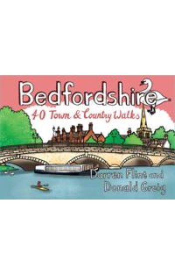 Bedfordshire 40 Town and Country Walks