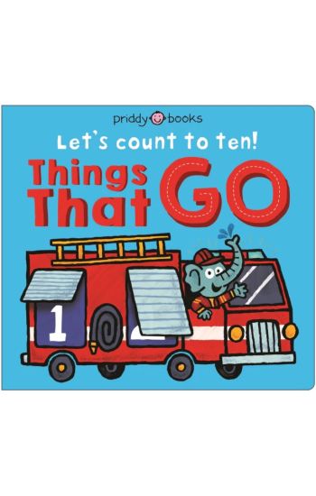 Things That Go (Let's Count to Ten!)