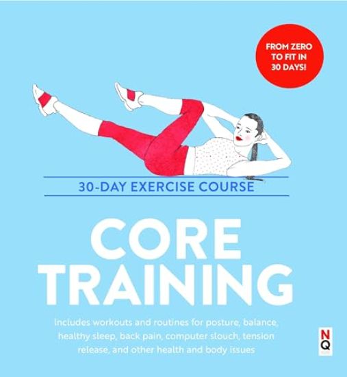 Kansikuva: Core Training: 30-Day Exercise Course