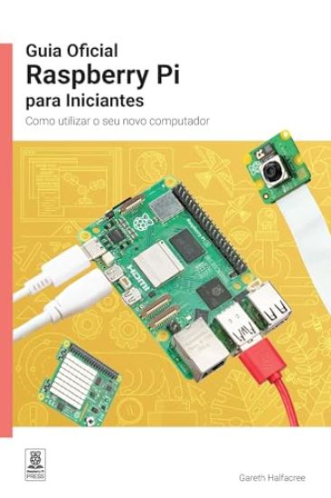 Guia Oficial Raspberry Pi Para Iniciantes / The Official Raspberry Pi Beginner's Guide