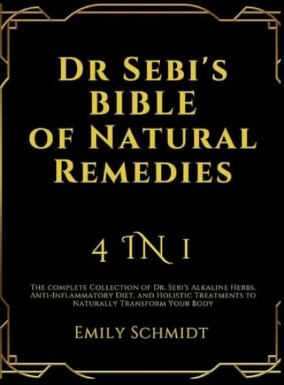 Dr Sebi's Bible of Natural Remedies