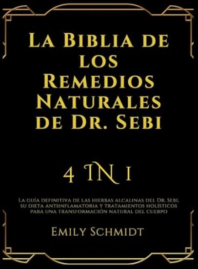 La Biblia de los Remedios Naturales de Dr. Sebi