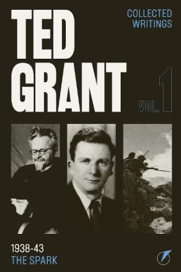 The Writings of Ted Grant