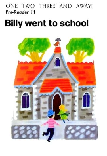 Billy went to school