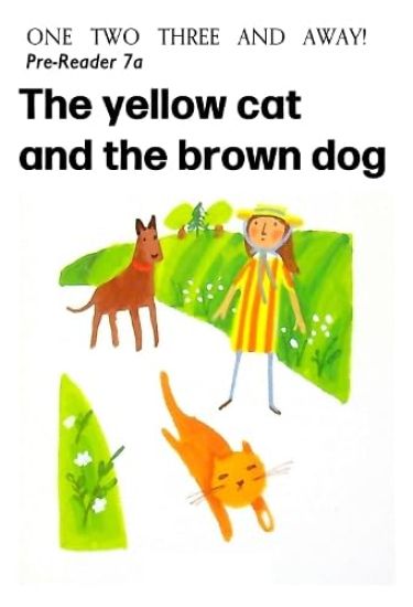 The Yellow Cat and the Brown Dog