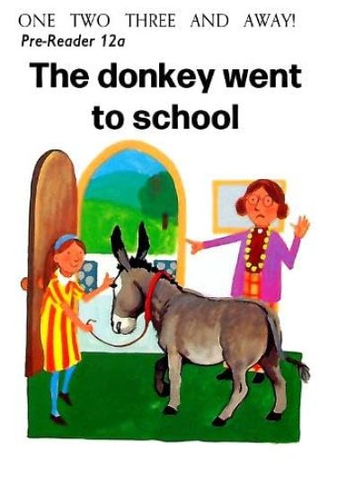 The Donkey Went to School
