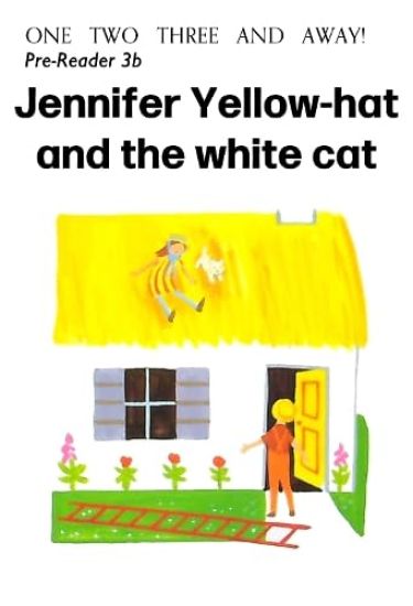 Jennifer Yellow-Hat and the White Cat