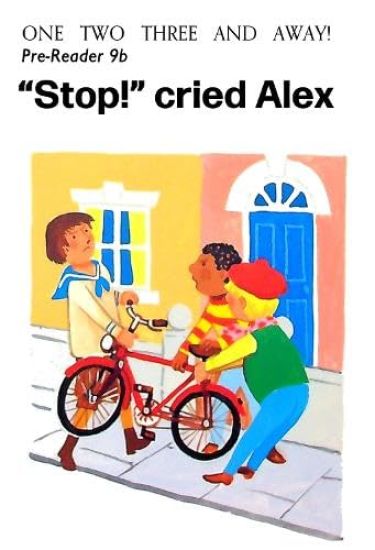 "Stop! Cried Alex"
