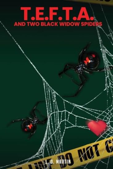 T.E.F.T.A. & Two Black Widow Spiders