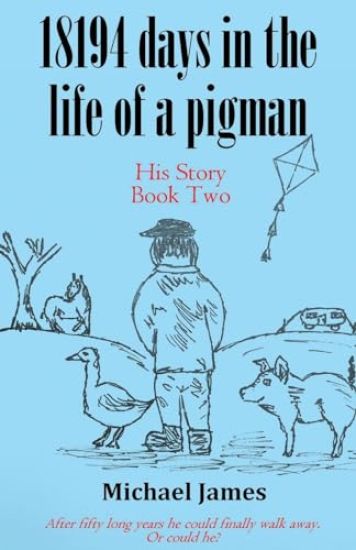 18194 days in the life of a pigman