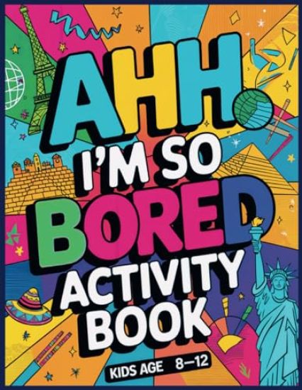 Ahh I'm so bored Activity Book Kids Age 8-12