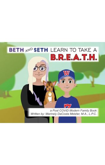 Beth and Seth Learn to take a B.R.E.A.T.H.