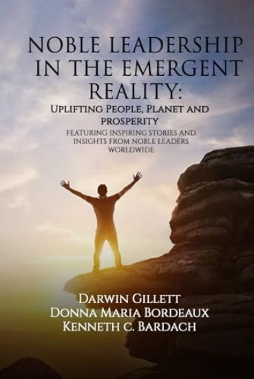 Noble Leadership in the Emergent Reality