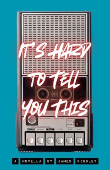 It's Hard to Tell You This