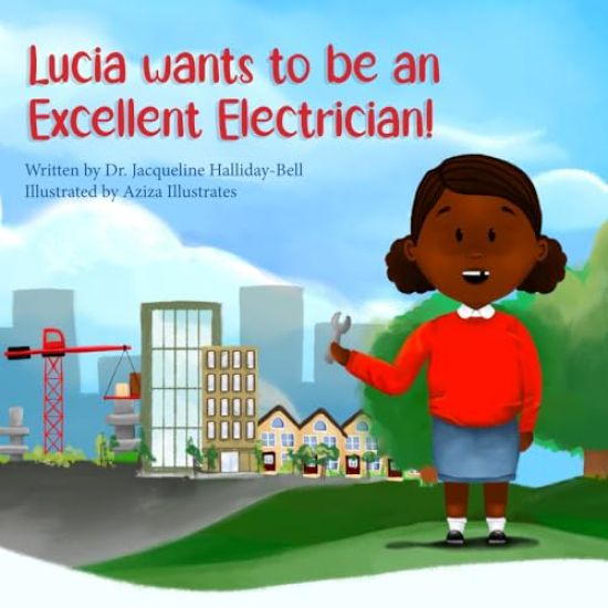 Lucia wants to be an Excellent Electrician