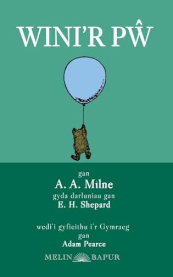 Wini'r P¿ (Winnie the Pooh in Welsh)