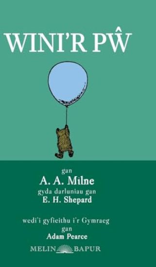 Wini'r P¿ (Clawr Caled) (Winnie the Pooh in Welsh/Hardback)