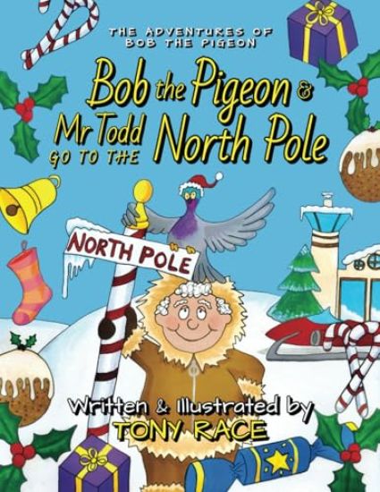 Bob the Pigeon & Mr Todd go to the North Pole