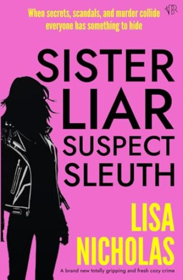 Sister, Liar, Suspect, Sleuth