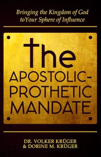 The Apostolic-Prophetic Mandate