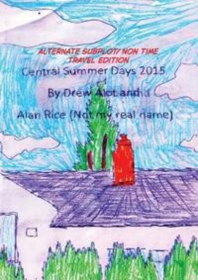 Central Summer Days 2015 (ALTERNATE SUBPLOT/NON TIME TRAVEL EDITION)