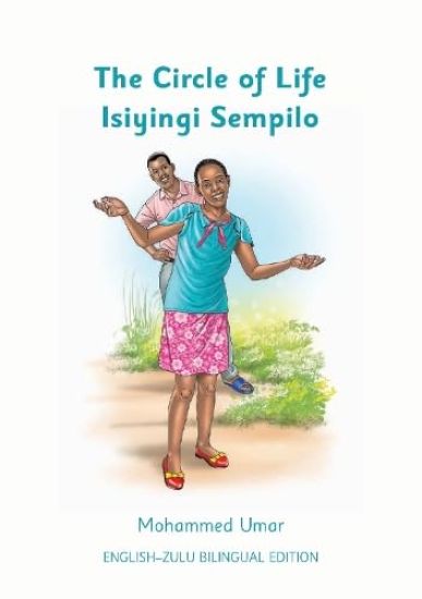 The Circle of Life: English - Zulu Bilingual Edition