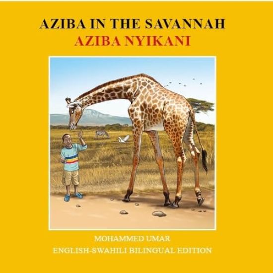 Aziba in the Savannah: English - Swahili Bilingual Edition