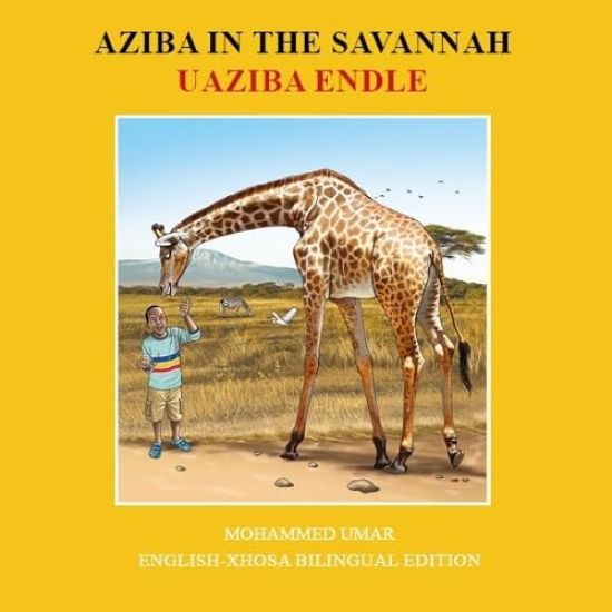 Aziba in the Savannah: English - Xhosa Bilingual Edition