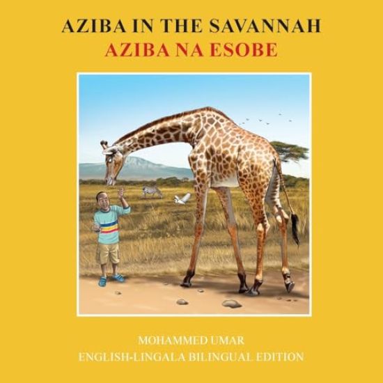 Aziba in the Savannah: English - Lingala Bilingual Edition