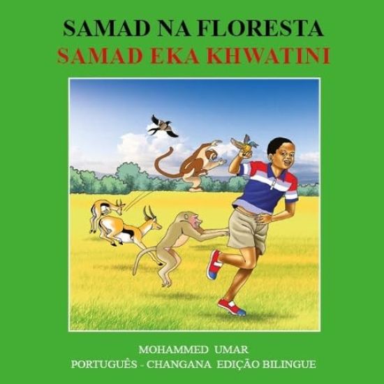 Samad in the Forest: Português - CHANGANA Edição Bilingue