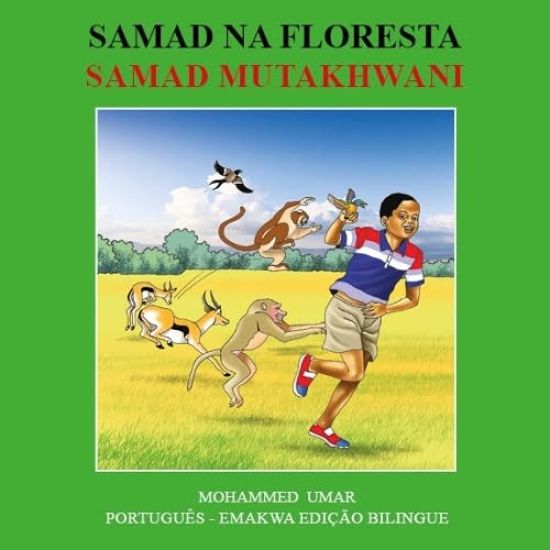Samad in the Forest: Português - Emakwa Edição Bilingue
