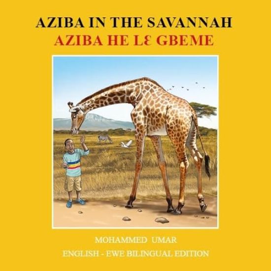 Aziba in the Savannah: English - Ewe Bilingual Edition
