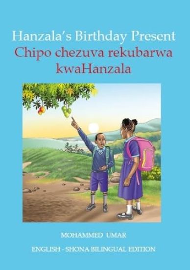 Hanzala's Birthday Present: English - Shona Bilingual Edition