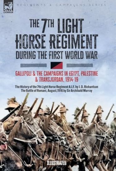 The 7th Light Horse Regiment during the First World War
