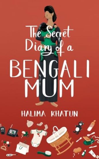 The Secret Diary of a Bengali Mum