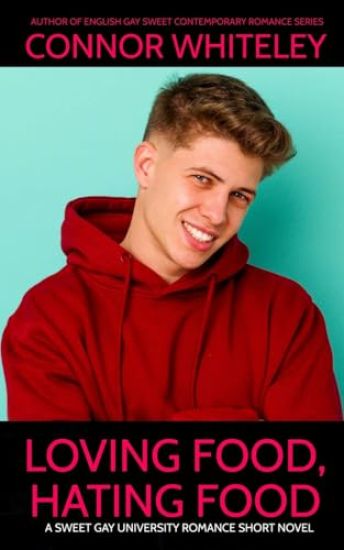 Loving Food, Hating Food