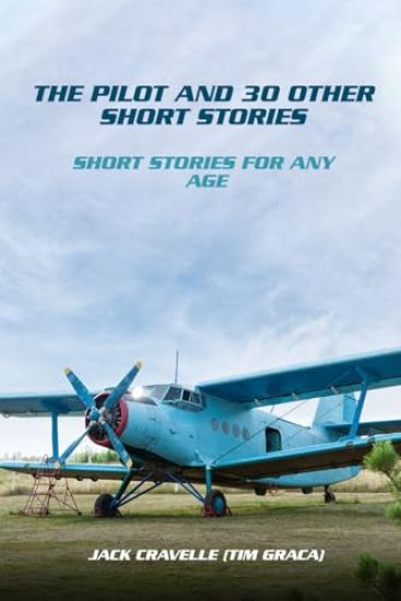 The Pilot And 30 Other Short Stories