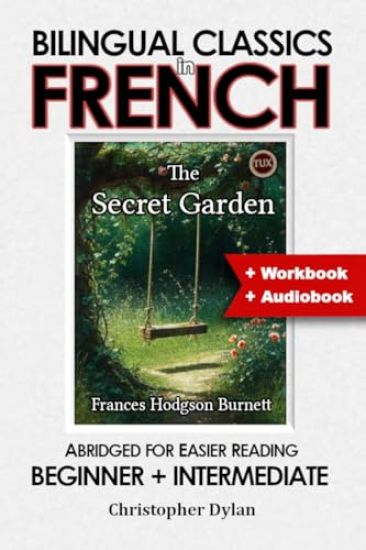 The Secret Garden (French Translation, IPA and Abridged English)