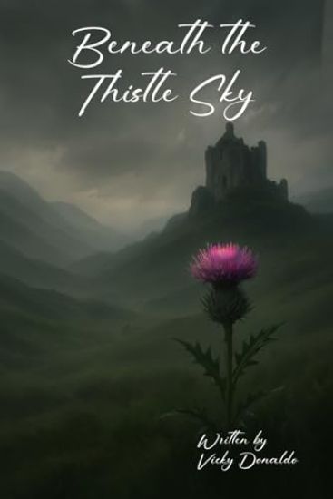 Beneath the Thistle Sky