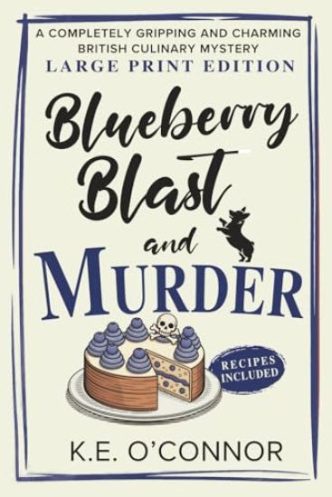 Blueberry Blast and Murder - Large Print